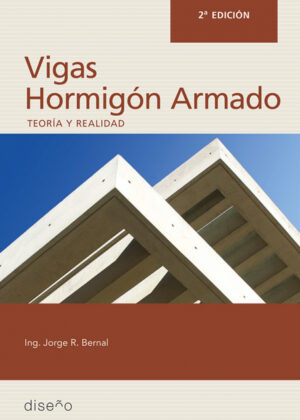 Hormigón Armado: Vigas 2da edición <span> JORGE BERNAL </span>