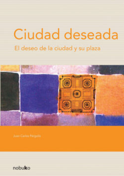 Libro Ciudad deseada  PERGOLIS/JUAN CARLOS PERGOLIS  - KusiBooks