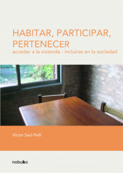 Libro Habitar, Participar, Pertenecer  PELLI VICTOR/VICTOR PELLI  - KusiBooks