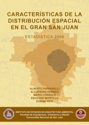 Libro Caracteristicas de la distribucion espacial en el gran san juan 2005 <span> ALBERTO PAPARELLI </span> - KusiBooks