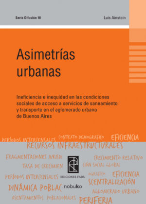Libro Asimetrias Urbanas <span> AINSTEIN/Luis AINSTEIN </span> - KusiBooks