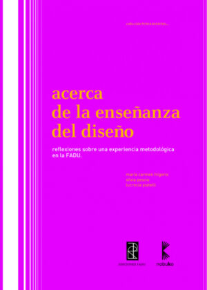 Libro Acerca de la enseñanza en el Diseño <span> FRIGERIO/PIATTELLI </span> - KusiBooks