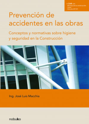Libro Prevencion de accidentes en las obras <span> MACCHIA JOSE </span> - KusiBooks