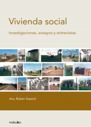 Libro Vivienda Social <span> Rubén Gazzoli </span> - KusiBooks
