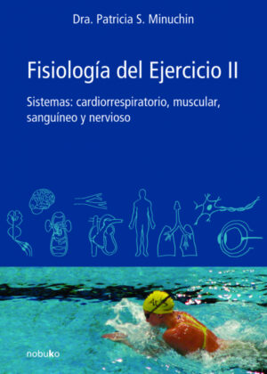 Fisiologia del ejercicio (Tomo II) <span> Minuchin/PATRICIA MINUCHIN </span>