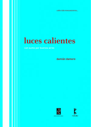 Libro Luces Calientes <span> DAMORE/Damian DAMORE </span> - KusiBooks