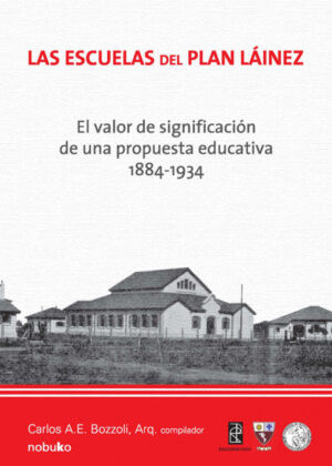 Libro Las escuelas del plan láinez <span> BOZZOLI/Carlos BOZZOLI </span> - KusiBooks