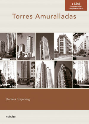 Libro Torres amuralladas <span> DANIELA SZAJNBERG </span> - KusiBooks