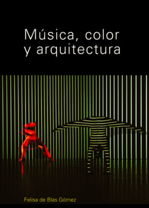 Libro Música, color y arquitectura <span> BLAS GOMEZ/Felisa de BLAS GOMEZ </span> - KusiBooks