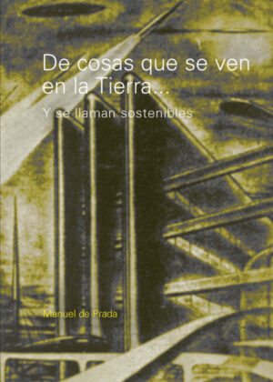 Libro De cosas que se ven en la Tierra... <span> DE PRADA/Manuel DE PRADA </span> - KusiBooks