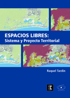 Libro Espacios libres: Sistema y proyecto territorial <span> TARDIN/RAQUEL TARDIN </span> - KusiBooks