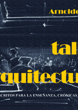 El taller de arquitectura <span> Arnoldo Gaite </span>