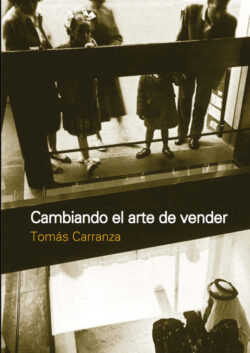 Libro Cambiando el arte de vender  CARRANZA/Tomas CARRANZA  - KusiBooks