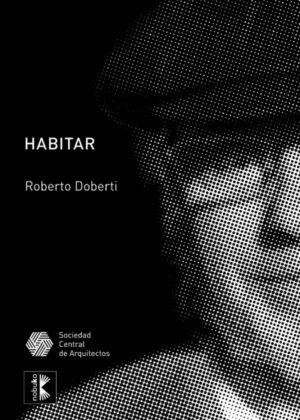 Habitar <span> DOBERTI/Roberto Doberti </span>