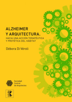 Libro Alzheimer y arquitectura  DI VEROLI/Debora Di Veroli  - KusiBooks
