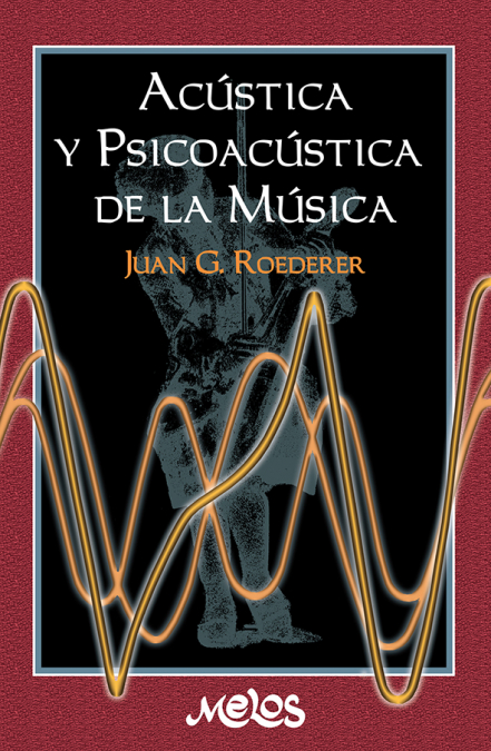 BA13715 - Acúsitca y psicoacústica de la música <span> Juan G. Roederer </span> 1 Libro BA13715 - Acúsitca y psicoacústica de la música Juan G. Roederer - KusiBooks