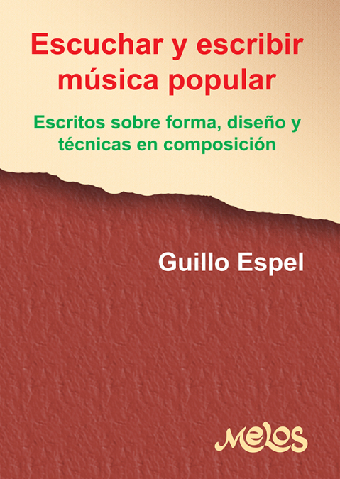 MEL2003 - Escuchar y escribir música popular <span> Guillo Espel </span> 1 Libro MEL2003 - Escuchar y escribir música popular Guillo Espel - KusiBooks