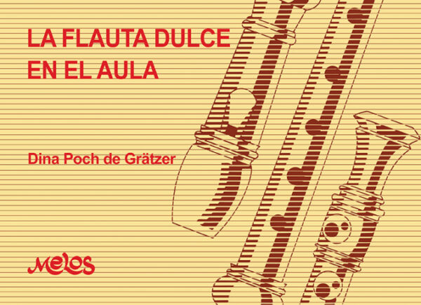 BA13344 - La flauta dulce en el aula <span> Dina Poch de Graetzer </span>