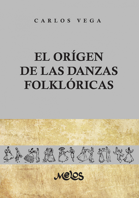BA11299 - El orígen de las danzas folklóricas <span> Carlos Vega </span> 1 Libro BA11299 - El orígen de las danzas folklóricas Carlos Vega - KusiBooks