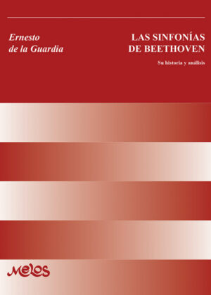 Las sinfonías de Beethoven <span> Ernesto de la Guardia </span>