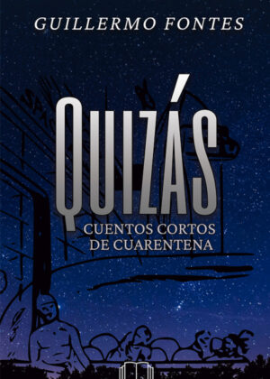 Libro Quizás <span> Guillermo Fontes </span> - KusiBooks