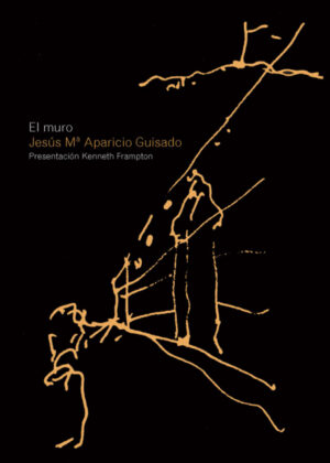 Libro El Muro <span> Jesus Maria Aparicio Guisado </span> - KusiBooks