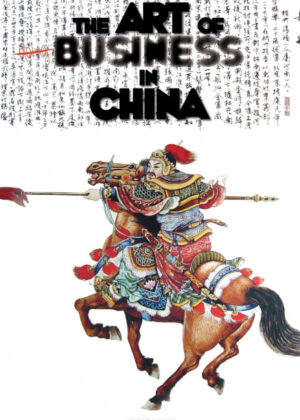 Libro The Art of Doing Business in China <span> Laurence J Brahm </span> - KusiBooks