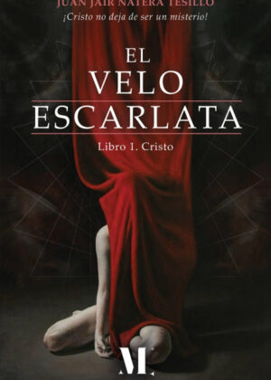 El velo escarlata. <span> Juan Jair  Natera Tesillo </span>