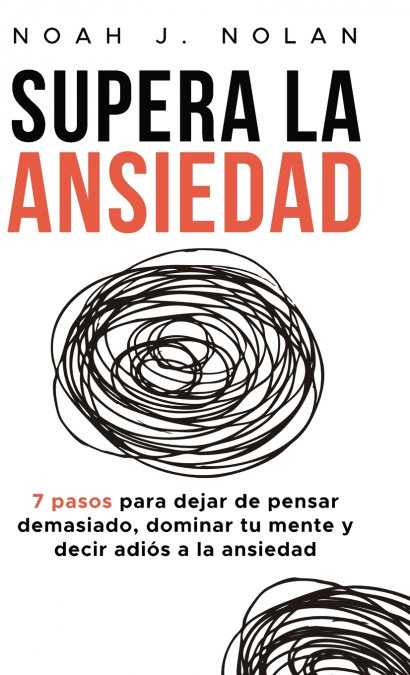 Supera La Ansiedad 1 Libro Supera La Ansiedad - KusiBooks