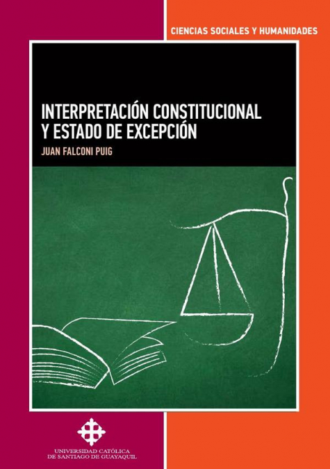 Interpretación Constitucional Y Estado De Excepción 1 Libro Interpretación Constitucional Y Estado De Excepción - KusiBooks