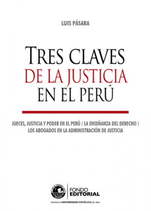 Libro Tres claves de la justicia en el Perú <span> Luis Pásara </span> - KusiBooks