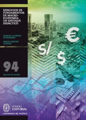 Libro Ejercicios de fundamentos de macroeconomía: un enfoque didáctico <span> Sergio Serván Lozano/Karlos La Serna Studzinski </span> - KusiBooks