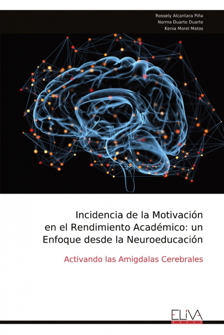 Incidencia De La Motivación En El Rendimiento Académico 1 Libro Incidencia De La Motivación En El Rendimiento Académico - KusiBooks