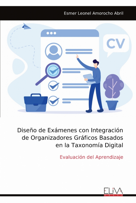 Diseño De Exámenes Con Integración De Organizadores Gráficos Basados En La Taxonomía Digital 1 Libro Diseño De Exámenes Con Integración De Organizadores Gráficos Basados En La Taxonomía Digital - KusiBooks