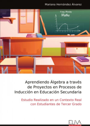 Aprendiendo Álgebra A Través De Proyectos En Procesos De Inducción En Educación Secundaria