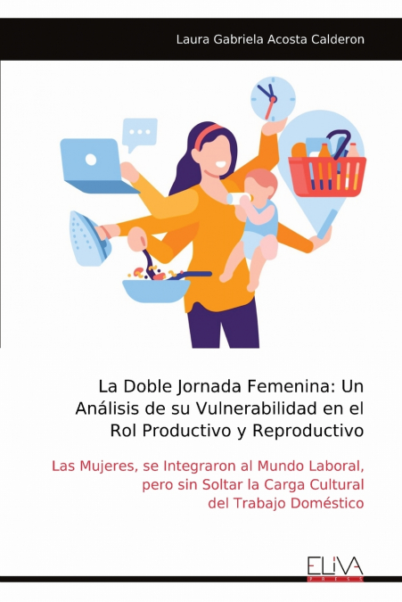 La Doble Jornada Femenina 1 Libro La Doble Jornada Femenina - KusiBooks