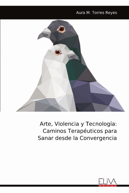 Arte, Violencia Y Tecnología 1 Libro Arte, Violencia Y Tecnología - KusiBooks