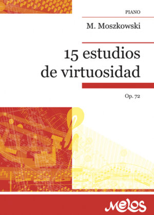 15 estudios de virtuosidad <span> Moritz Moszkowski </span>