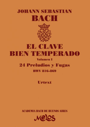 El clave bien temperado - Volúmen 1 <span> Johann Sebastian Bach </span>