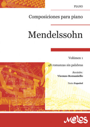 Mendelssohn - 48 Romanzas sin palabras <span> Félix Mendelssohn Bartholdy </span>