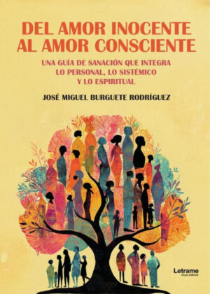 Libro Del Amor Inocente Al Amor Consciente - KusiBooks