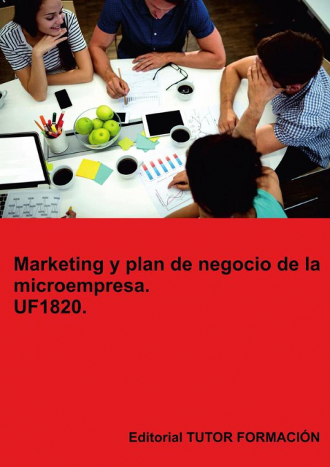 Marketing Y Plan De Negocio De La Microempresa. Uf1820. 1 Libro Marketing Y Plan De Negocio De La Microempresa. Uf1820. - KusiBooks