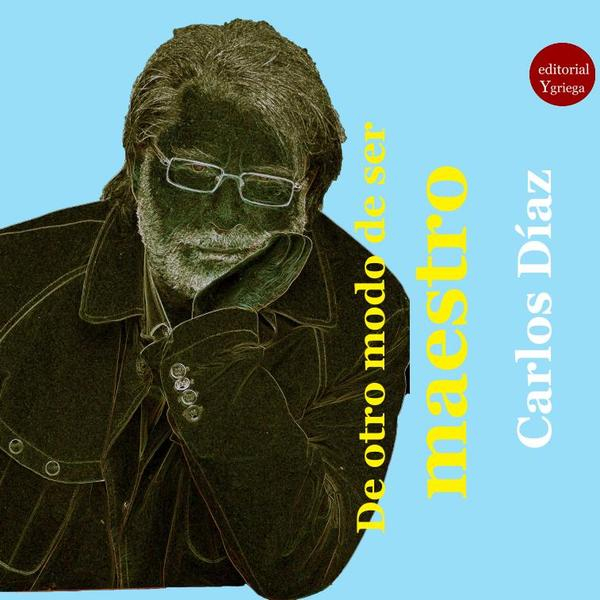 De Otro Modo De Ser Maestro 1 Libro De Otro Modo De Ser Maestro - KusiBooks