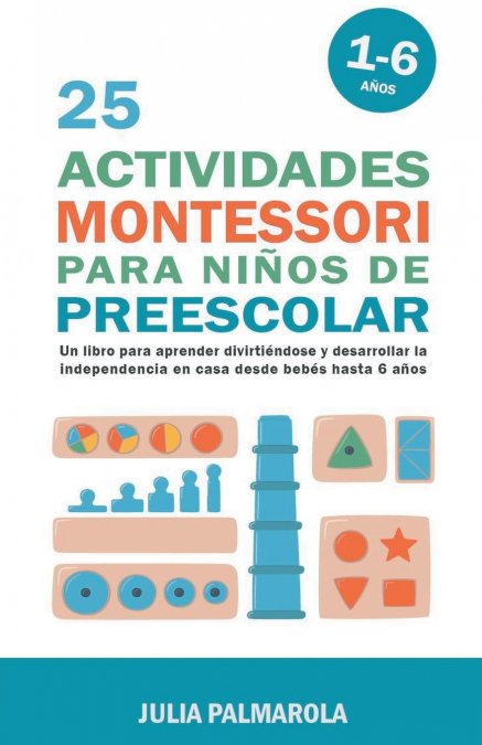 25 Actividades Montessori Para Niños De Preescolar 1 Libro 25 Actividades Montessori Para Niños De Preescolar - KusiBooks