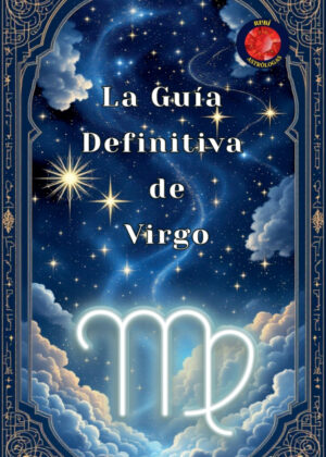 La Guía Definitiva De Virgo