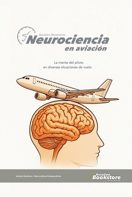Neurociencia En Aviación 1 Libro Neurociencia En Aviación - KusiBooks