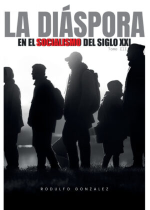 La Diáspora En El Socialismo Del Siglo Xxi