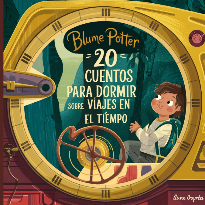 20 Cuentos Para Dormir Sobre Viajes En El Tiempo 1 Libro 20 Cuentos Para Dormir Sobre Viajes En El Tiempo - KusiBooks