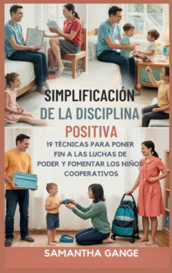 Libro La Disciplina Positiva Se Hizo Simple - KusiBooks
