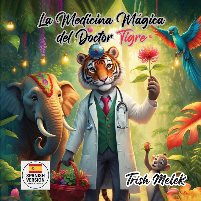 La Medicina Magica Del Doctor Tigre 1 Libro La Medicina Magica Del Doctor Tigre - KusiBooks